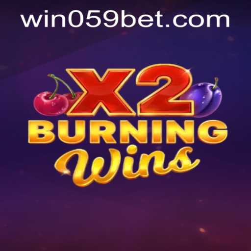 Exploring the Thrills of BurningWinsX2 and How to Access 059bet PH Login