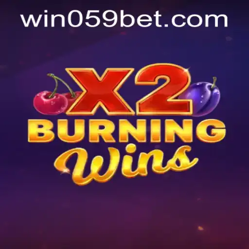 Exploring the Thrills of BurningWinsX2 and How to Access 059bet PH Login