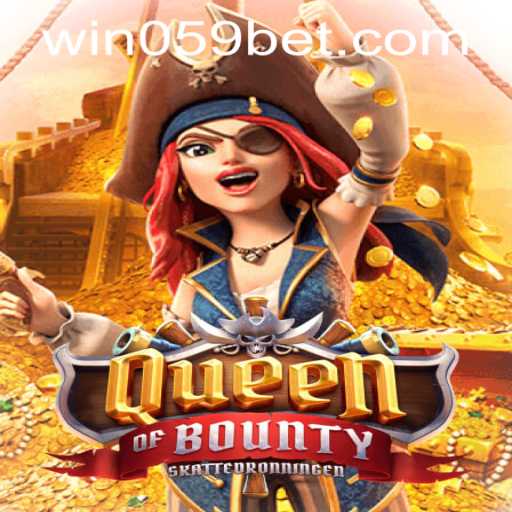 Exploring the Thrill of QueenofBounty and the Gateway of 059bet PH Login